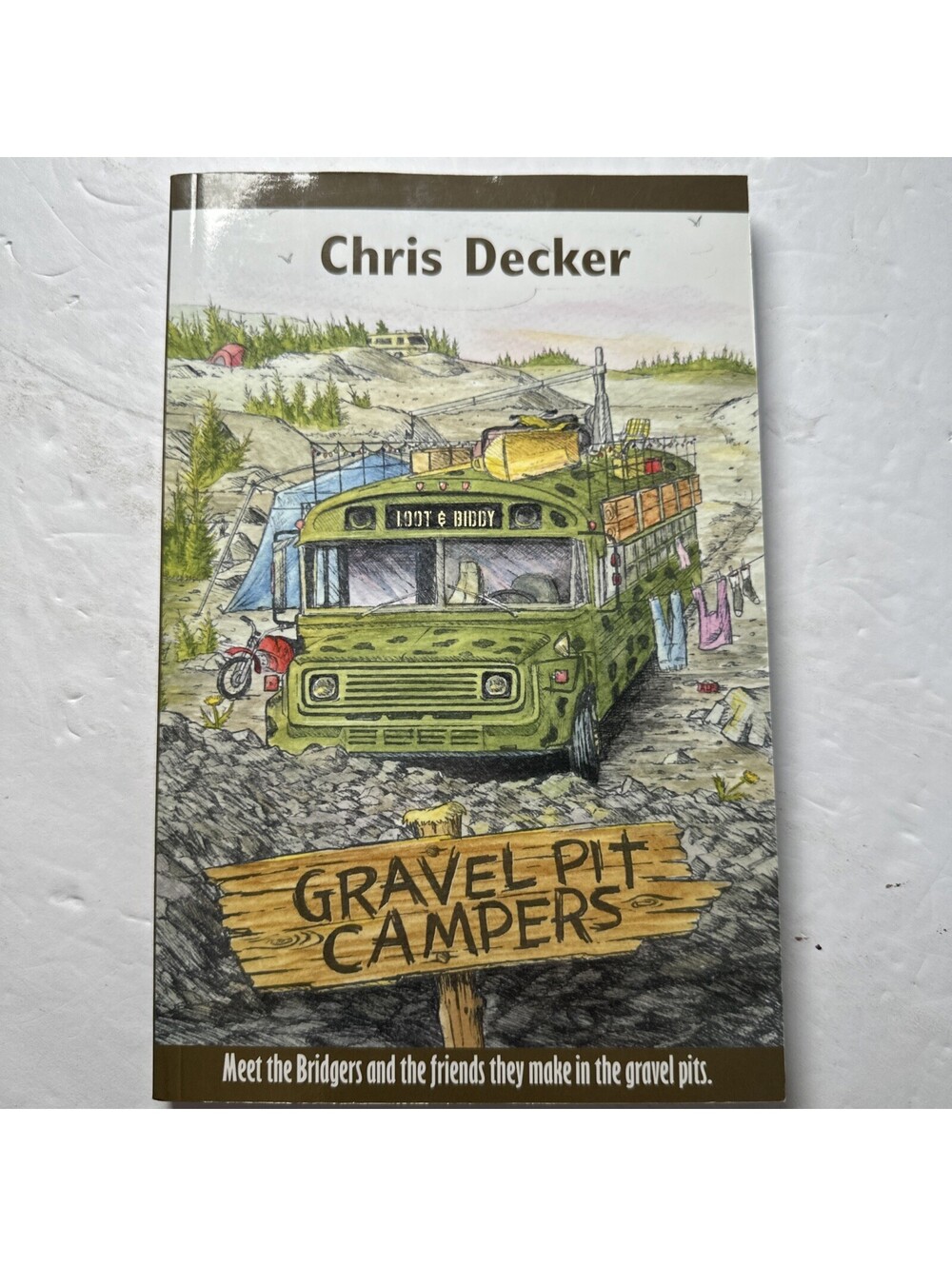 Gravel Pit Campers Chris Decker 2010 Newfoundland DRC Publishing Scarce Book